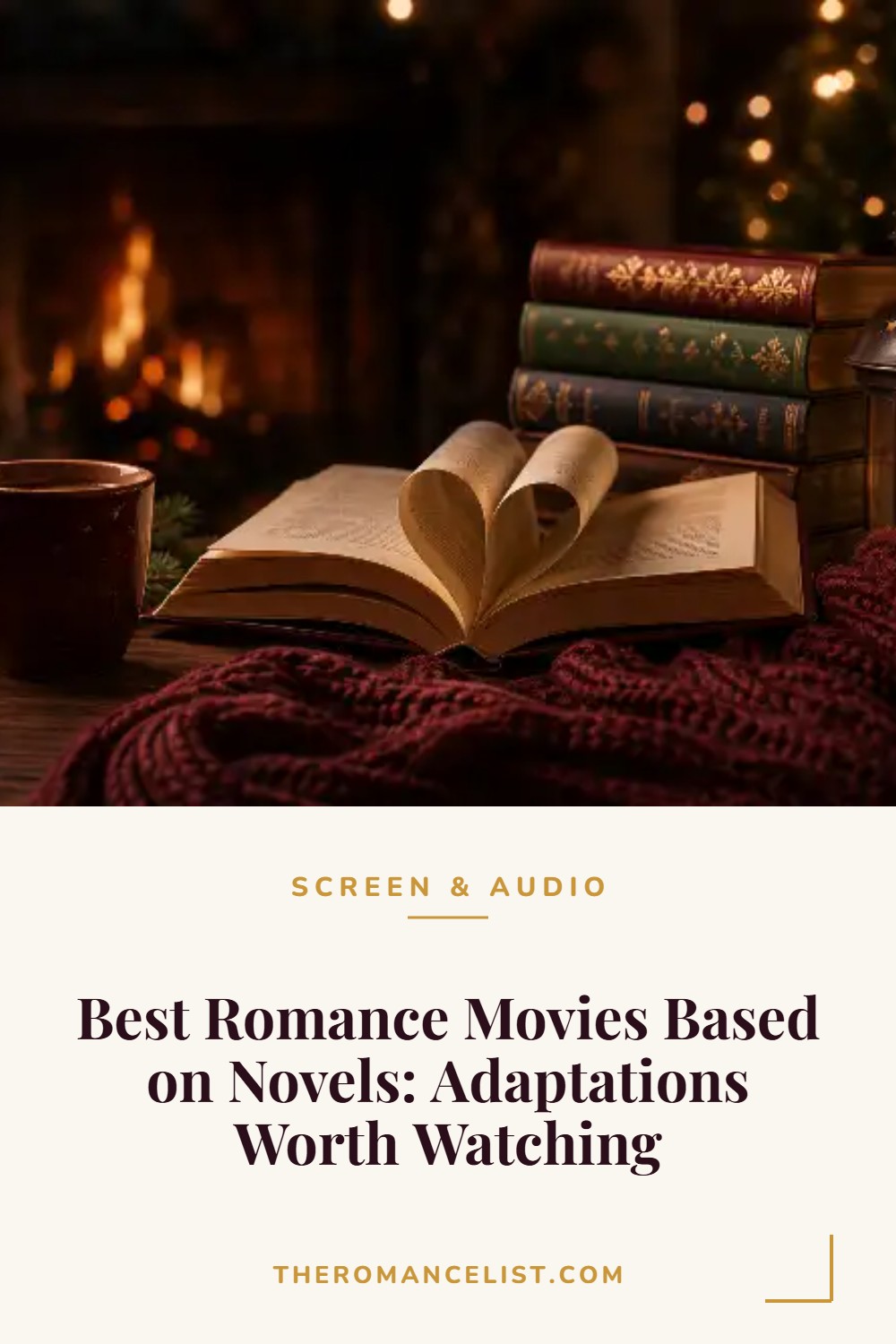 Best Romance Movies Based on Novels: Adaptations Worth Watching — The Romance List