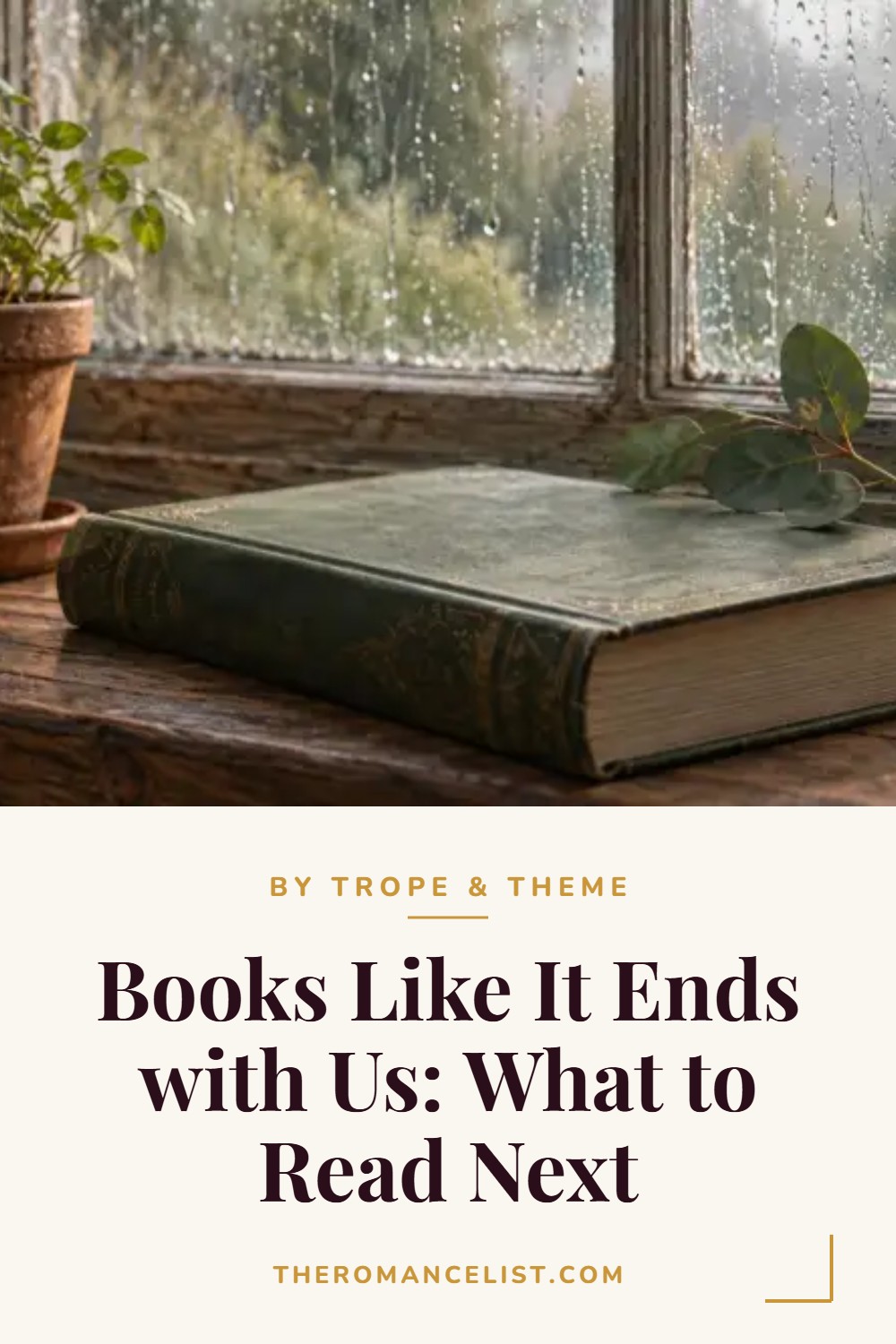 Books Like It Ends with Us: What to Read Next — The Romance List