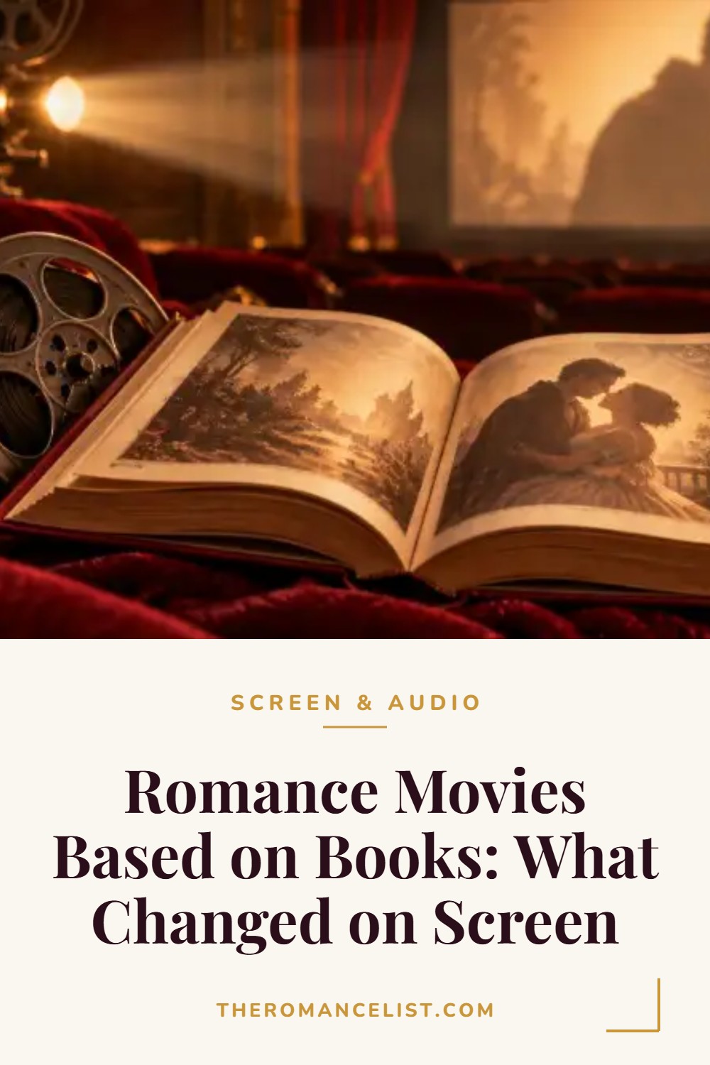 Romance Movies Based on Books: What Changed on Screen — The Romance List