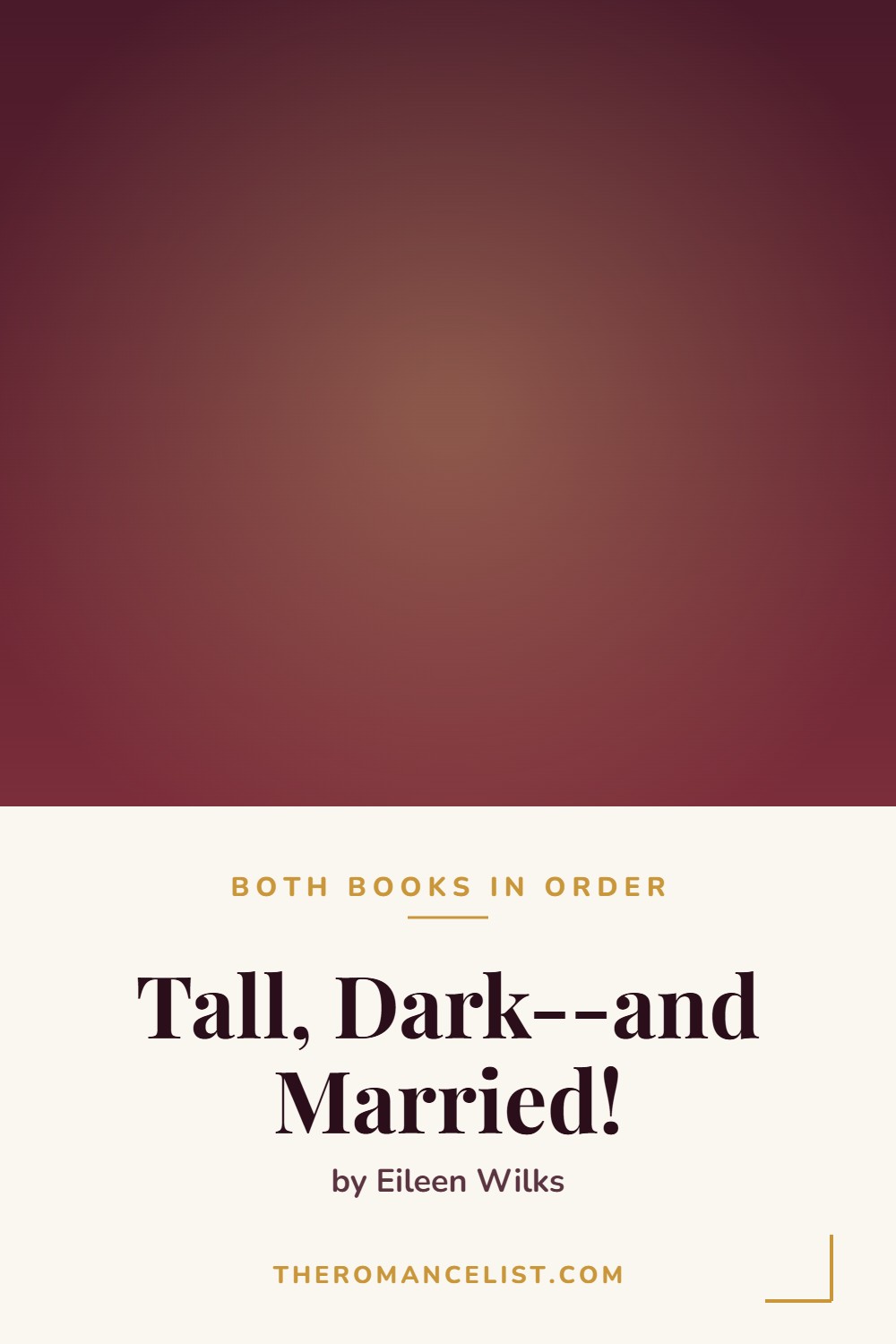 Tall, Dark--and Married! by Eileen Wilks — books in order
