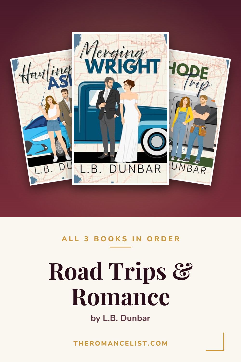 Road Trips & Romance by L.B. Dunbar — books in order
